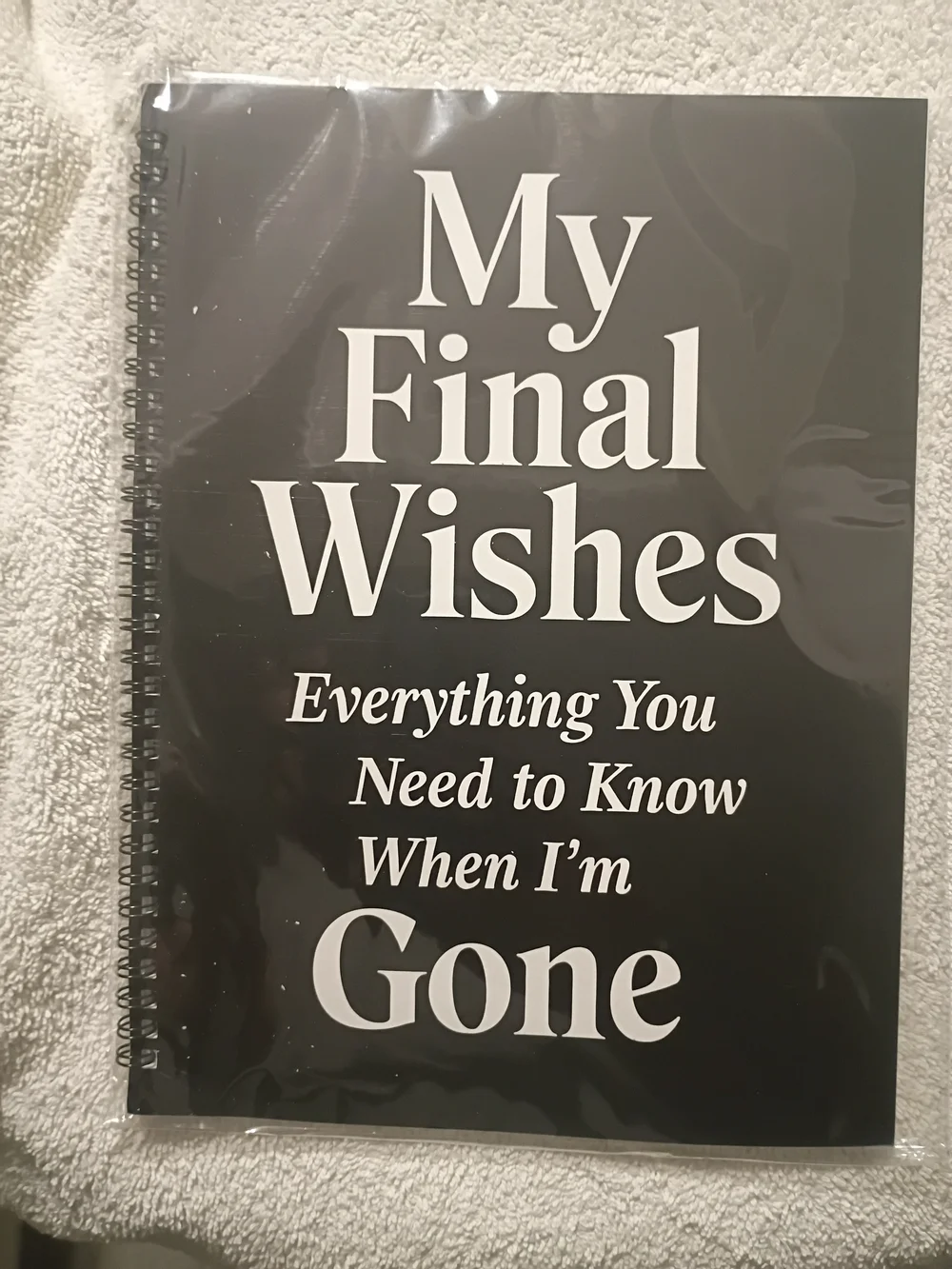 My Final Wishes Spiral Journal - Everything You Need To Know When I'm Gone